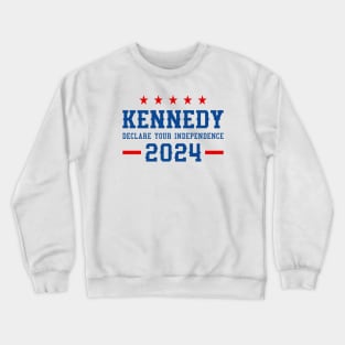 Kennedy 2024, Declare your independence Crewneck Sweatshirt